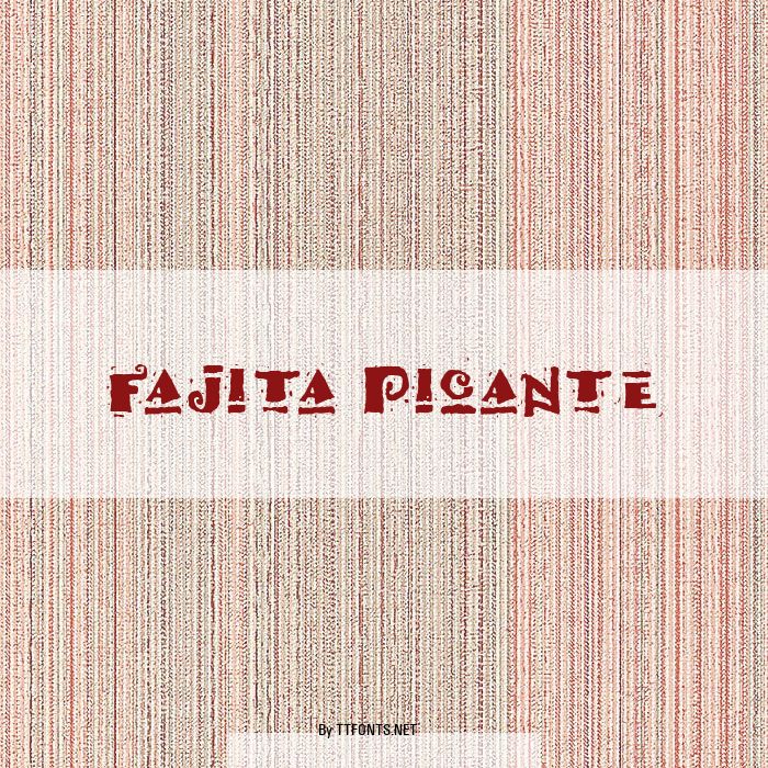 Fajita Picante example